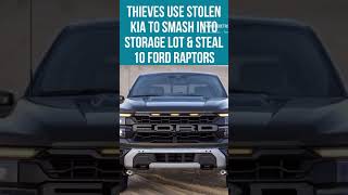 Teens use stolen KIA to smash into Ford lot and steal RAPTORS [upl. by Namrehs214]