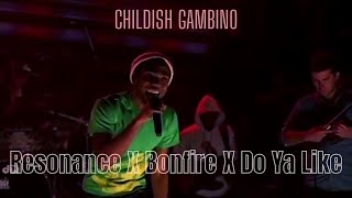 Bonfire X Resonance X Do Ya Like  Childish Gambino [upl. by Tobias801]