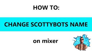 2019 How to change Scottybot name [upl. by Allison]