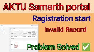 AKTU University samarth portal registration Invalid details record not found samarth portal Aktu [upl. by Notniv71]