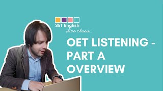 OET Listening  Part A Overview [upl. by Zorine]