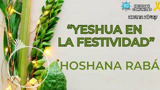 Yeshua y la interpretacion en Hoshana Raba [upl. by Zippel]