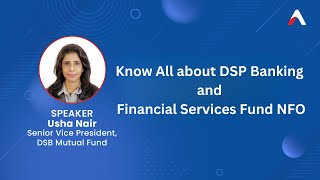 Invest in the Structural story through DSP Banking amp Financial Services Fund NFO [upl. by Edya]