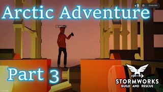 The Bros Stormworks Arctic Adventure Part 3 [upl. by Ketty]