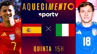 ESPANHA X ITÁLIA  AQUECIMENTO AO VIVO E COM IMAGENS  EUROCOPA 2024 live  sportv [upl. by Ciprian]