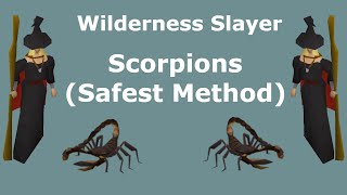 Wilderness Slayer  Scorpions Safest Method [upl. by Tiloine]