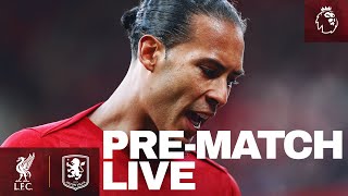 PreMatch Live Liverpool vs Aston Villa  Premier League Buildup From Anfield [upl. by Nirtak]