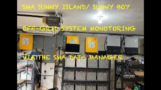 SMA DATA MANAGER SUNNY ISLAND AND SUNNY BOY SYSTEM OFFGRID SOLAR ENERGY MONITORING [upl. by Goober]