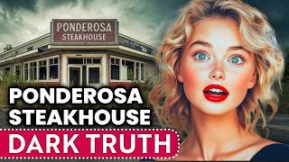 What REALLY Happened to Ponderosa Steakhouse The Dark Truth [upl. by Tannen795]