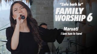 Maruati  I lam kan lo hawi Family Worship  6 [upl. by Enitsej912]