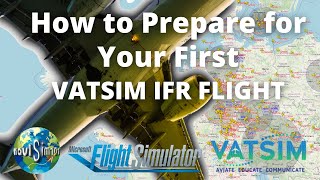 How to Prepare for Your FIRST VATSIM IFR FLIGHT Useful tips NaviSim101 [upl. by Neyut522]