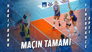 VakıfBank 3  2 Fenerbahçe Opet Maçın Tamamı  AXA Sigorta Kupa Voley Finali [upl. by Mavilia]