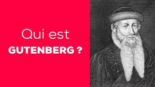 GUTENBERG L’INVENTEUR DE L’IMPRIMERIE [upl. by Eerised]