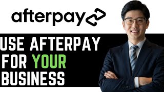 How To Use Afterpay For Your Business  COMPLETE GUIDE [upl. by Ahtikal]