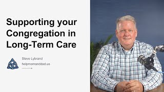 Supporting Your Congregation in LongTerm Care Planning [upl. by Holder]