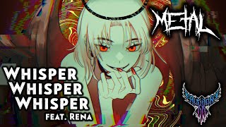 Whisper Whisper Whisper feat Rena 【Intense Symphonic Metal Cover】 [upl. by Sutphin]