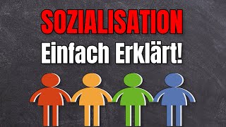 Sozialisation einfach erklärt Soziologie Grundbegriffe [upl. by Kcid]