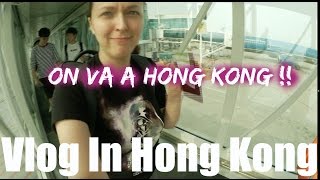 Trinlingual VLOG IN HONGKONG  On va a HK [upl. by Brenk]