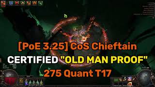 PoE 325 CoS Chieftain Juiced T17 This toon is a BEAST [upl. by Pollie]