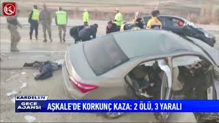 Kardelen TV  AŞKALE’DE KORKUNÇ KAZA 2 ÖLÜ 3 YARALI [upl. by Carisa]