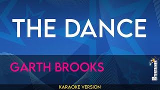 The Dance  Garth Brooks KARAOKE [upl. by Scoter]