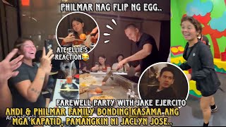 ASISTIO FAREWELL PARTY KASAMA SI JAKE EJERCITO 😍 ANDI amp PHILMAR FAMILY BONDING WITH JACLYN JOSE FAM [upl. by Annocahs858]