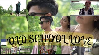 OLD SCHOOL LOVEOfficial Music Video ft Eddie Lyngdoh Versify XXI Jay Priest  Shot Shadap [upl. by Caves836]