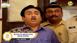 Jetha Ke Briefcase Mein Bomb I FULL MOVIE I Taarak Mehta Ka Ooltah Chashmah  Ep 868 to Ep 870 [upl. by Nahgem]