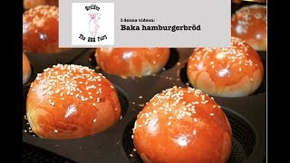 Baka brioche hamburgerbröd [upl. by Melody]