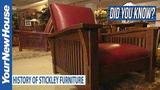 Stickley Furniture History  Did You Know [upl. by Noitna738]