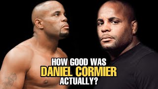 How GOOD was Daniel Cormier Actually [upl. by Emil149]