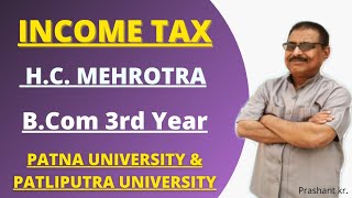 1 Income tax HC Mehrotra bcom  PPU amp patna university [upl. by Katy]