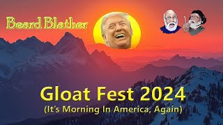 Beard Blather 245 quotGloat Fest 2024quot [upl. by Tiphany]