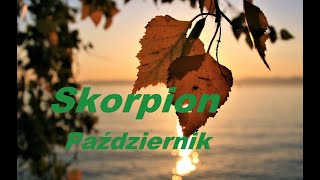 Skorpion Październik 2024 🍁 [upl. by Yekram]