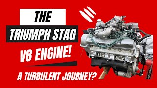 The Triumph Stag V8 Engine  A Turbulent Journey [upl. by Ettevy]