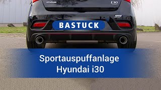 BASTUCK Sportauspuffanlage für den Hyundai i30 [upl. by Atnom]