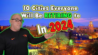 10 Best Cities to Retire 2024 [upl. by Chantalle119]