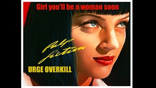 Girl youll be a woman soon URGE OVERKILL  1994  HQ Pulp Fiction [upl. by Lorna]