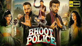 Bhoot Police Full Movie  Saif Ali Khan Arjun K Jacqueline Fernandez Yami Gautam  Facts amp Review [upl. by Fadiman747]