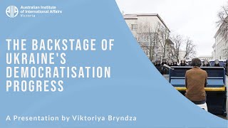 The Backstage of Ukraines Democratisation Progress  Viktoriya Bryndza [upl. by Naimed931]