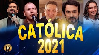 Melhores Música Católica 2021 Lindas Músicas Religiosas Católicas De Louvor e Adoracão Carismáticos [upl. by Chandler]