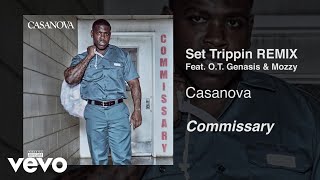 Casanova  Set Trippin Remix  Audio ft OT Genasis Mozzy [upl. by Philipps117]