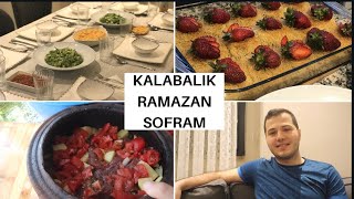 KOLAY TARİFLERLE KALABALIK RAMAZAN SOFRAM  GÖRÜNTÜSÜ MUHTEŞEM TATLI  ASKERDEN ÖNCE SON İFTAR [upl. by Sherill]