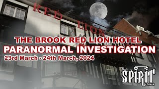 Special The Brook Red Lion Hotel Colchester  Paranormal Investigation 230324240324 [upl. by Tseng381]