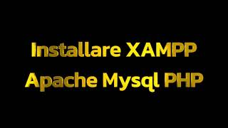 Tutorial Installazione xampp per Windows [upl. by Rossing]