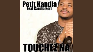 Touchez na feat Kandia Kora [upl. by Oiluig]