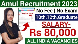 Amul Recruitment 2023  Amul Vacancy 2023  Amul New Recruitment 2023Govt Jobs March 2023 [upl. by Goth317]