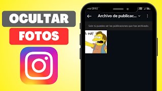 Como Ocultar Fotos en Instagram sin Borrarlas Paso a Paso [upl. by Gallagher]