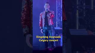 Dingdong Avanzado at Calgary Concert calgary dingdongavanzado amazingConcert [upl. by Nicol]