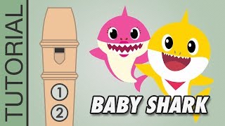 Baby Shark  Recorder Notes Tutorial  VERY EASY [upl. by Sillyhp423]